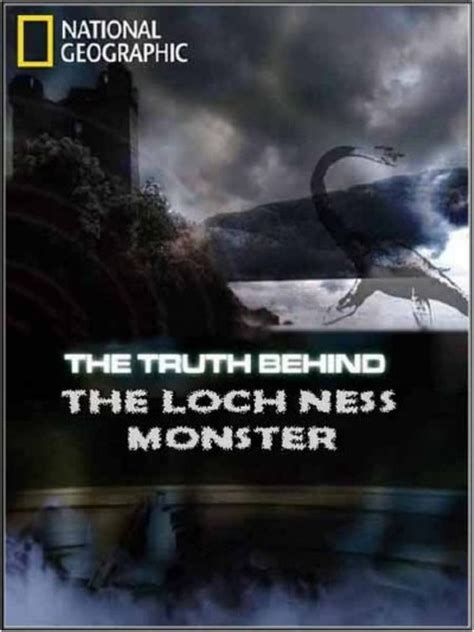 National Geographic The Truth Behind The Loch Ness Monster