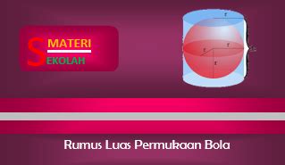 Rumus Luas Permukaan Bola Dan Contoh Soal - Materi Sekolahku