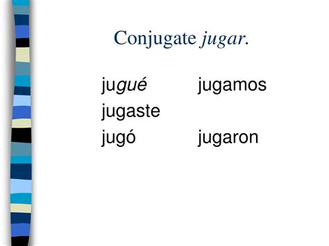 Conjugate Jugar In The Correct Preterite Form - Form example download