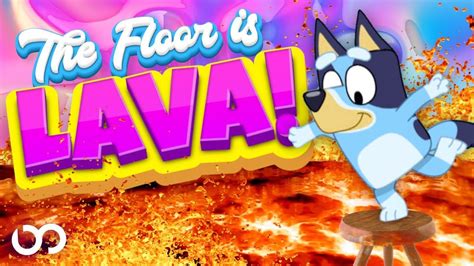 Bluey Freeze Dance 🔥 The Floor is Lava Game 🔥 Just Dance Brain Break 🔥 ...