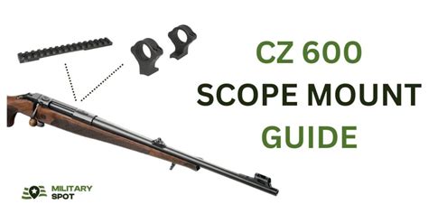 CZ 600 scope mounts & scope rings selection guide | Military Spot