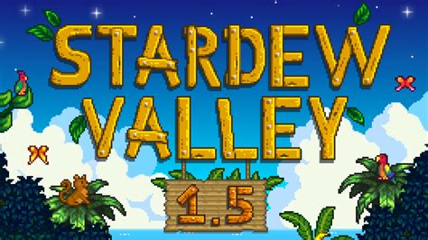 Stardew Valley version 1.5 update going live on Switch in early 2021 ...