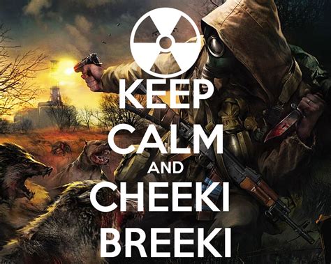 Keep Calm and Cheeki Breeki | Cheeki Breeki | Know Your Meme