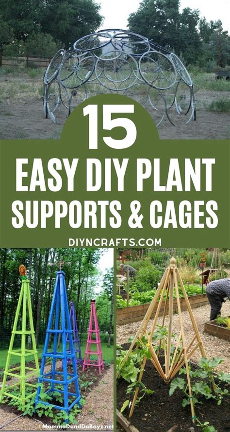 15 DIY Plant Supports And Cages You Need In Your Summer Garden - DIY ...