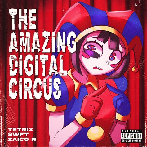 ‎CIRCUS GLITCH (The Amazing Digital Circus) (feat. Swft & Tetrix Plus ...