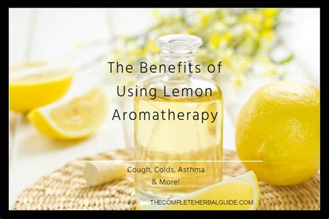 The Benefits of Using Lemon Aromatherapy