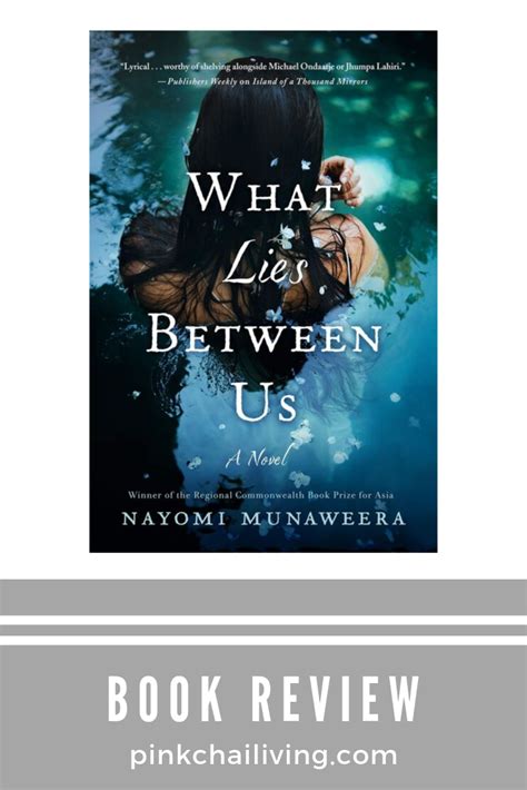 What Lies Between Us: Book Review - Pink Chai Living