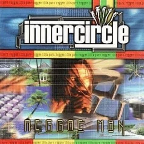 Inner Circle - Reggae Man Lyrics and Tracklist | Genius