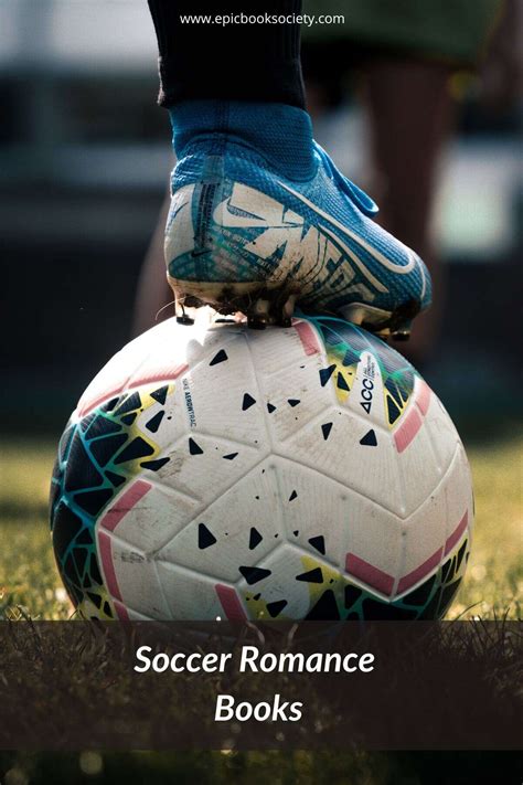 15 Best Soccer Romance Books To Kickstart Your Day! - Epic Book Society