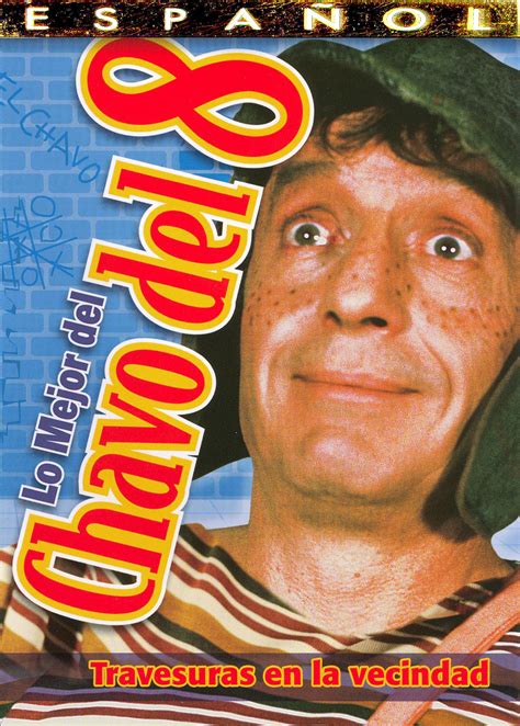 Lo Mejor del Chavo del 8: Travesuras en La Vecindad (2005) - | Releases ...