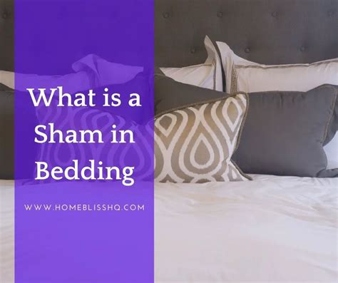 What is a Sham in Bedding? - Home Bliss HQ