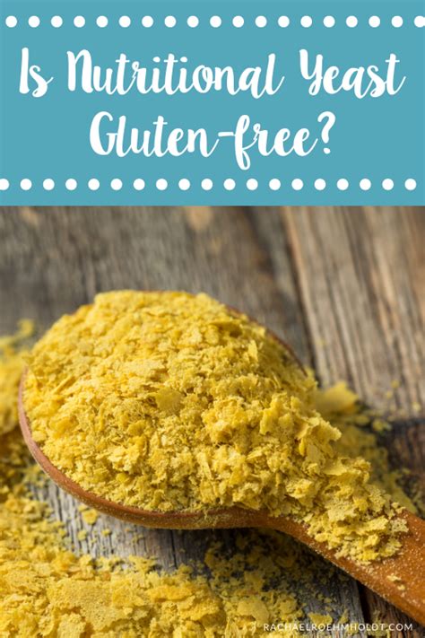 Is Nutritional Yeast Gluten-free? - Rachael Roehmholdt