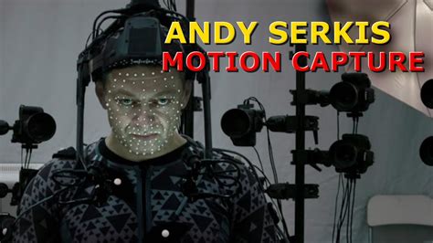 Andy Serkis Motion Capture - YouTube