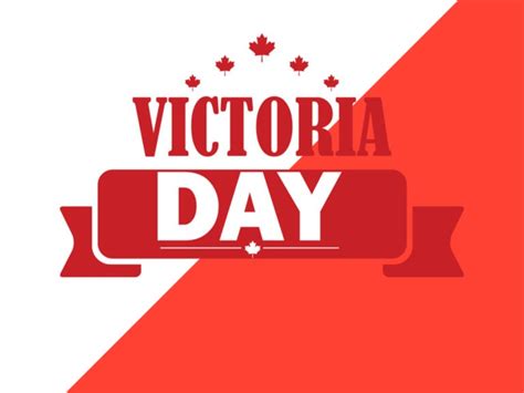 Victoria Day 2019: History, Significance, Facts & Canada’s Best ...