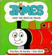 James and the Rescue Train (Thomas the Tank Engine Board Books): W ...