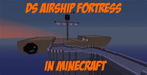 DS Airship Fortress in Minecraft Minecraft Map