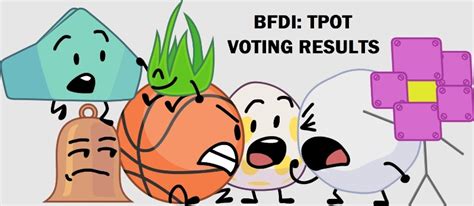 BFDI:TPOT 9 Voting Results | Battle for Dream Island: The Power of Two VOTE