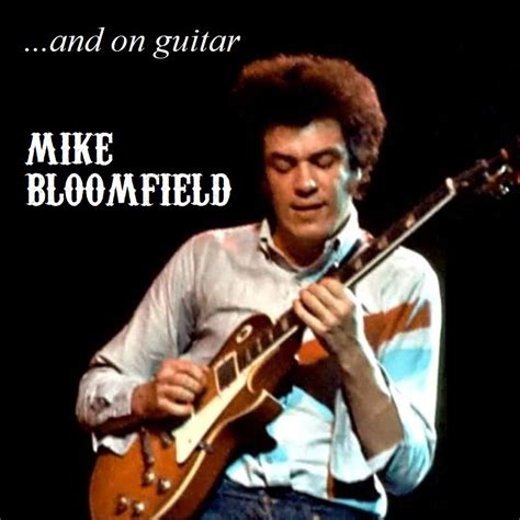 Albums I Wish Existed: Mike Bloomfield - ...and on guitar (1977)