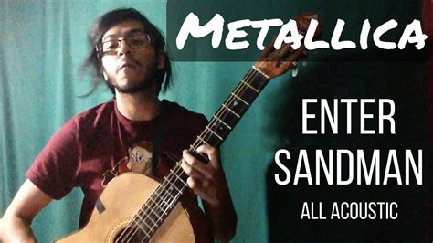 Metallica Enter Sandman all acoustic guitar (cover guitarra acústica ...