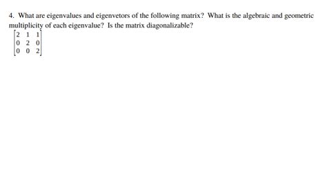 Solved 4. What are eigenvalues and eigenvetors of the | Chegg.com