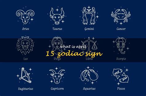 Discover The Astrological Significance Of April 15: What Is The Zodiac ...