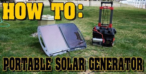 How to Build a DIY Portable Solar Generator