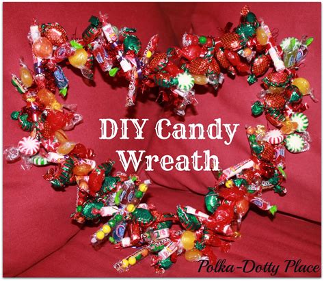 Polka-Dotty Place: DIY Candy Wreath