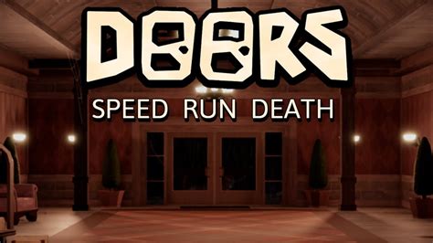 [ROBLOX] DOORS - SPEEDRUN DEATH - YouTube