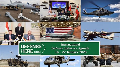 International Defense Industry Agenda 16 – 22 January 2023 – Defense Here