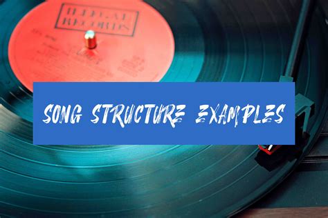 Song structure examples