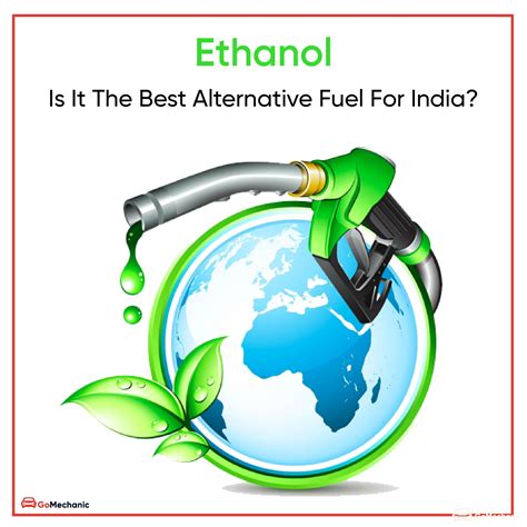 Ethanol Fuel | Is It The Best Alternative Fuel For India?