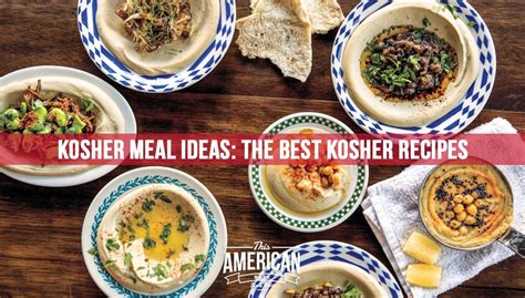 Kosher Meal Ideas: The Best Kosher Recipes I Could Find - This American ...