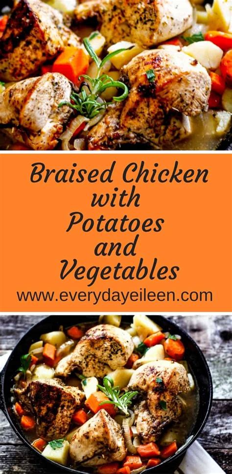 Braised Chicken with Potatoes and Vegetables - Everyday Eileen