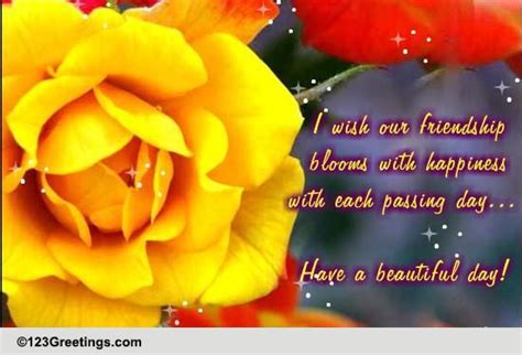 Our Friendship Blooms... Free Send a Card to a Friend Day eCards | 123 ...