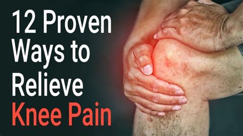 12 Proven Ways to Relieve Knee Pain