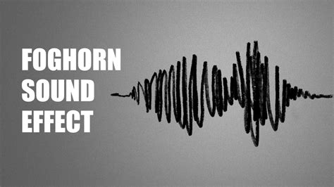 Foghorn Sound Effect - YouTube