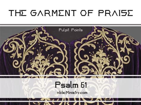 The Garment of Praise | New Berean Baptist Church