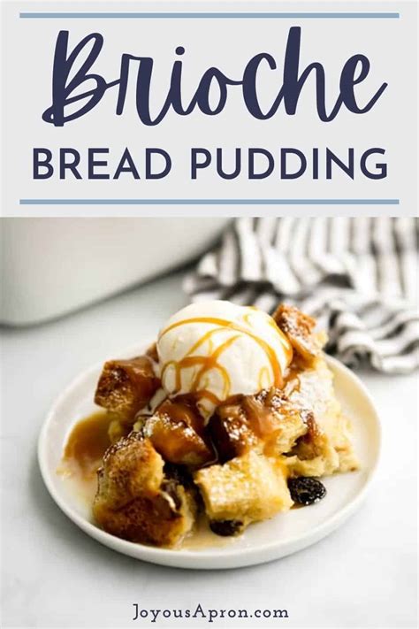 Brioche Bread Pudding - Joyous Apron