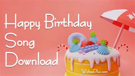 Happy Birthday Song Download - Wishes Plus