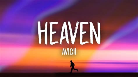 Avicii - Heaven (Lyrics) - YouTube