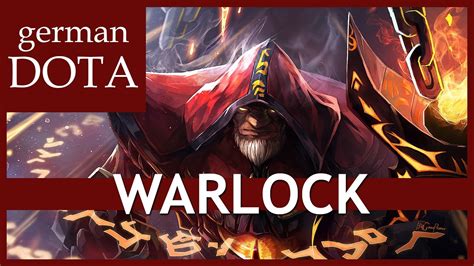 Warlock Dota 2 - Let's Play Dota 2 Gameplay German / Deutsch - YouTube