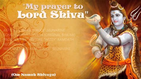 Prayer to Lord Shiva (Om Namah Shivaya) - Visham 'Bruce' Seunarine ...