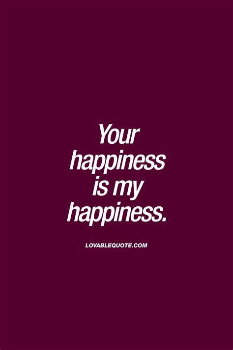 Her Happiness Is My Happiness Quotes - ShortQuotes.cc