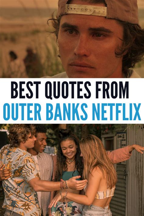 The best quotes from Outer Banks on Netflix from favorite characters ...