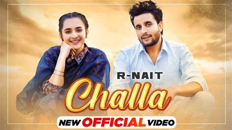 Challa Lyrics - R Nait - Punjabi Songs Lyrics