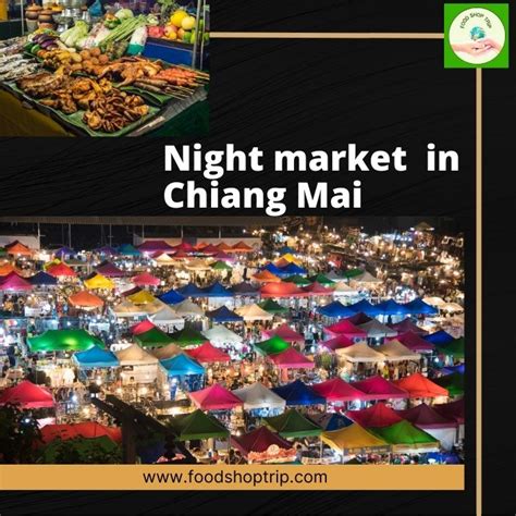 What is the most famous night market in Chiang Mai ? - foodshoptrip