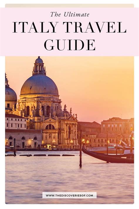 The Ultimate Italy Travel Guide I Italy Travel Tips — The Discoveries Of