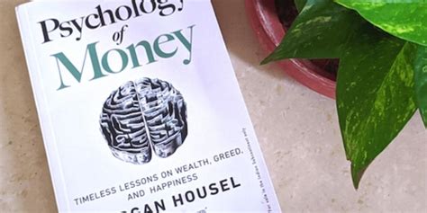 The Psychology Of Money Summary: Top 10 Lessons - Hakune