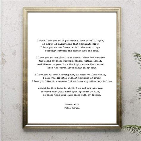 Pablo Neruda Love Poem Print, I Love You Without Knowing How Love ...