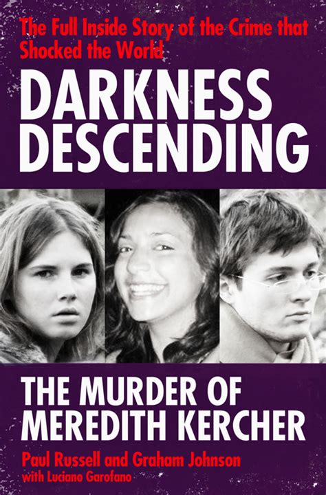 Darkness Descending - The Murder of Meredith Kercher | Book by Paul ...